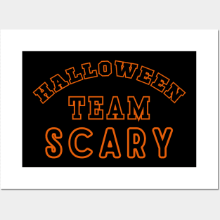 Halloween Team SCARY Posters and Art